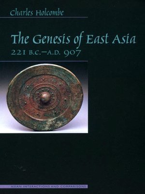 cover image of The Genesis of East Asia, 221 B.C.-A.D. 907